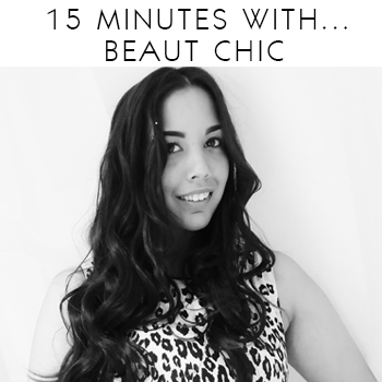 15 Minutes with Beaut Chic